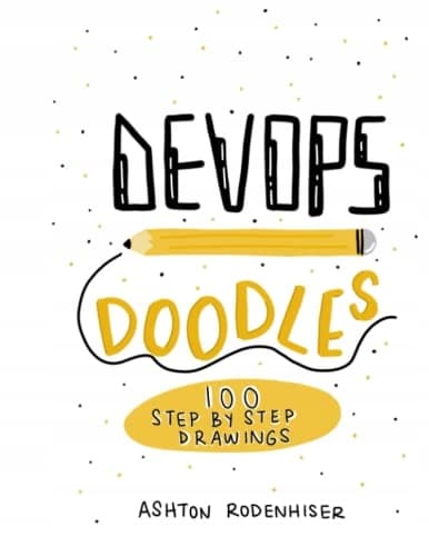 DevOps Doodles: 100 step-by-step drawings