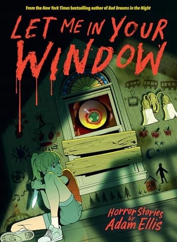 Let Me in Your Window by Adam Ellis