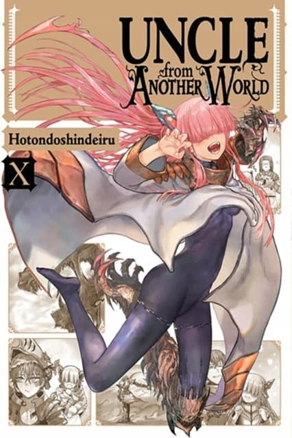 Uncle from Another World, Vol. 10: Hotondoshindeiru