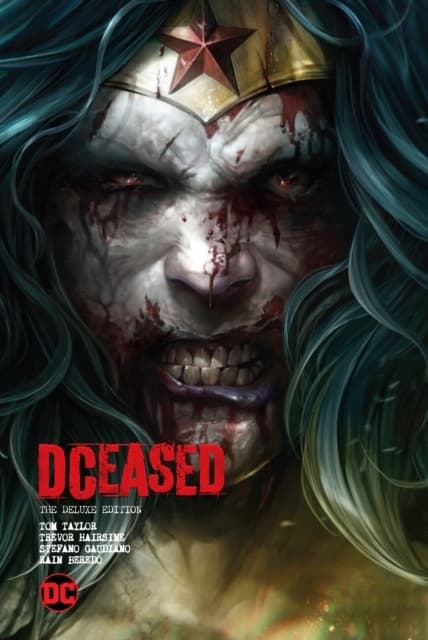 DCeased: The Deluxe Edition by TOM TAYLOR