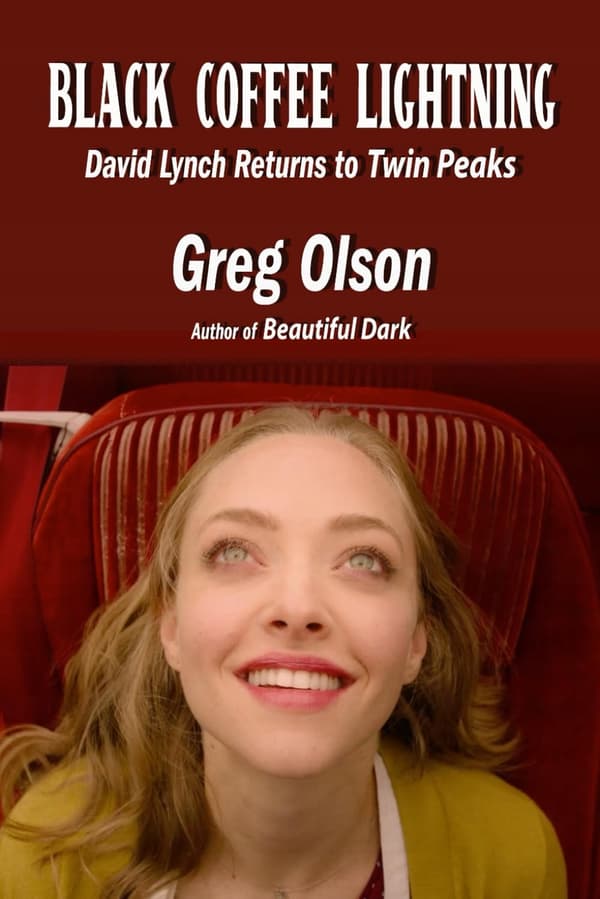 Black Coffee Lightning: David Lynch Returns to Twin Peaks