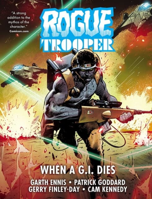 Rogue Trooper: When a G.I. Dies by GARTH ENNIS