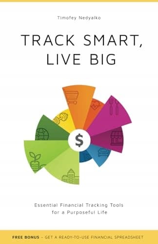 Nedyalko, Timofey TRACK SMART, LIVE BIG: Essential Financial Tracking Tools