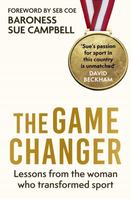 The Game Changer: Baroness Sue Campbell