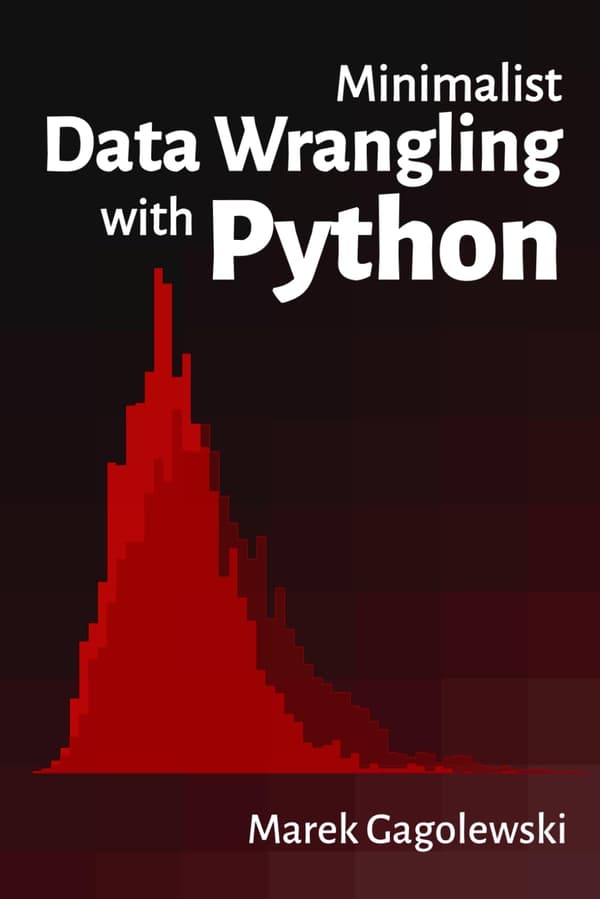 Gagolewski, Marek: Minimalist Data Wrangling with Python