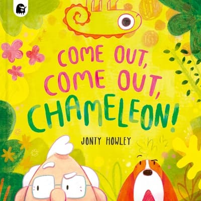 Come Out, Come Out, Chameleon! Howley, Jonty