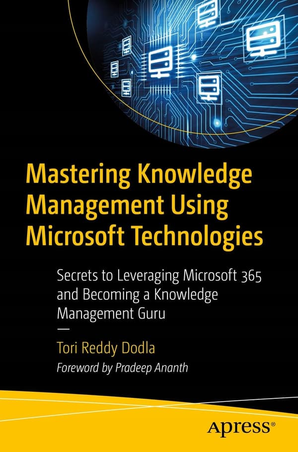 Mastering Knowledge Management Using Microsoft Technologies: Secrets to