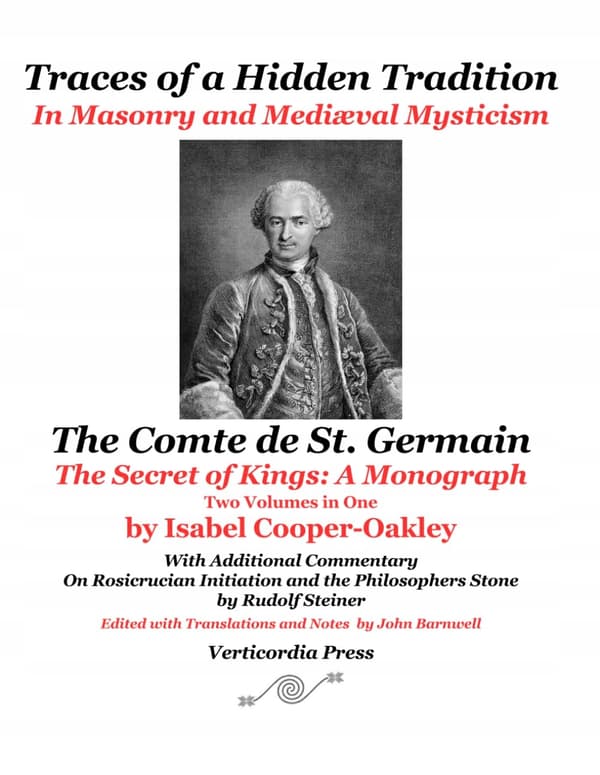 Cooper-Oakley, Isabel: *Hidden Traditions and the Comte de St. Germain* (Two Volumes)