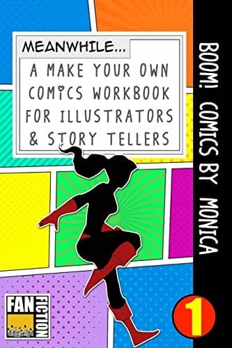 Boom! Comics by Monica: A ‘What Happens Next’ comic book for budding illustrators