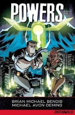 Powers Book Six by Brian Michael Bendis