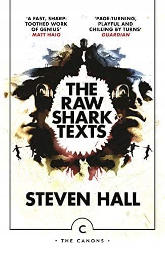 THE RAW SHARK TEXTS (CANONS) – Steven Hall (BOOK)