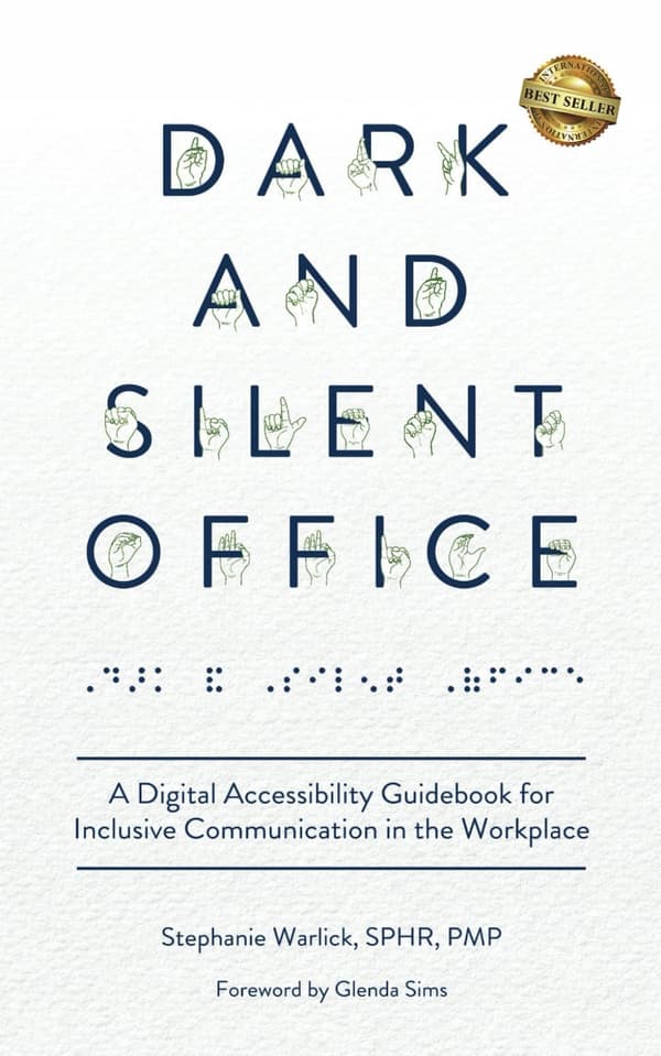 Warlick, Stephanie *Dark and Silent Office: A Digital Accessibility Guide*
