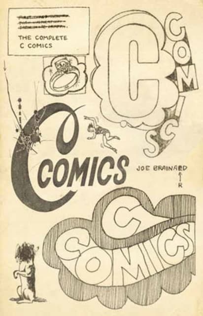 The Complete C Comics: JOE BRAINARD