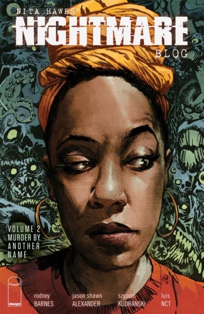 Nita Hawes’ Nightmare Blog, Volume 2: Murder By