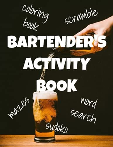 Bartender's Activity Book: Puzzles, Sudoku, Mazes & Colouring Pages and a