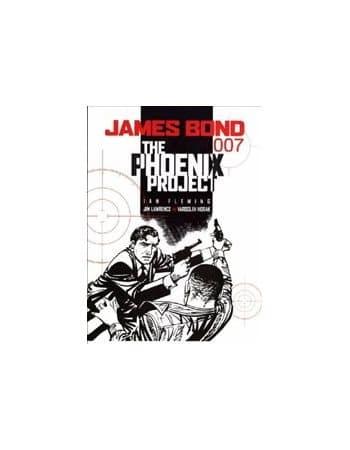 JAMES BOND: THE PHOENIX PROJECT: THE PHOENIX PROJECT – Jim Lawrence (BOOK)