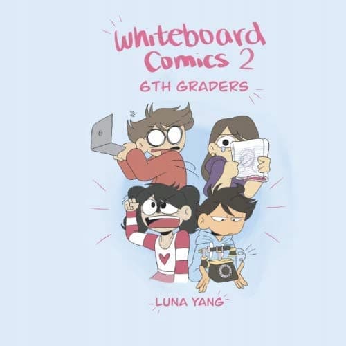 Year 6 Pupils: The Second Whiteboard Comics