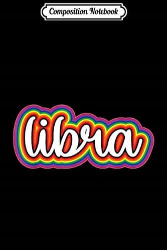 Composition Notebook: Libra, LGBTQ, Rainbow, Zodiac, Astrology, Birthday GIF