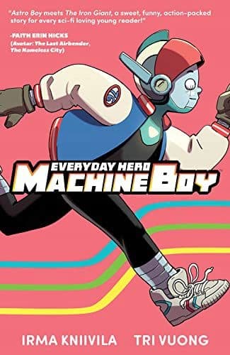 EVERYDAY HERO MACHINE BOY – Irma Kniivila (COMIC)