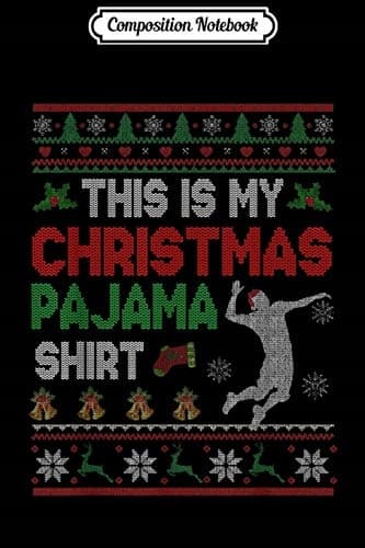 Composition Notebook: This Is My Christmas Pyjamas – Cute Volleyball Jumper G