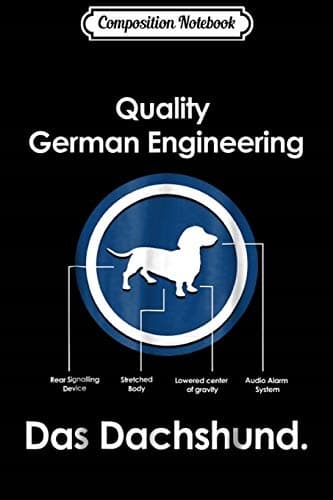 Composition Notebook: Dachshund owner – Quality German Engineering Das Da