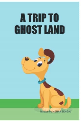 A TRIP TO GHOST LAND