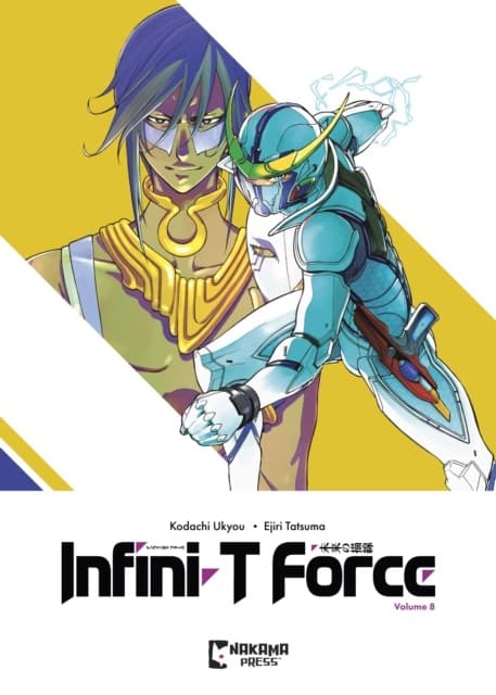 Infini-T Force Vol. 8 UKYO KODACHI