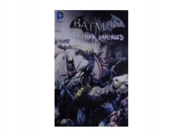 Batman Volume 2: Arkham Unhinged. – DC Comics –