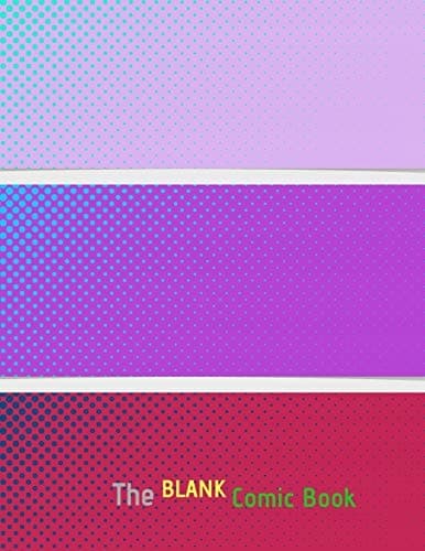 The Blank Comic Book: Blank Comic Book: 8.5 x 11, 120 pages, comic panels, Fo