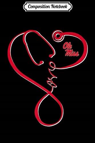 Composition Notebook: Ole Miss Rebels Nurse – Infinity Love Stethoscope – T