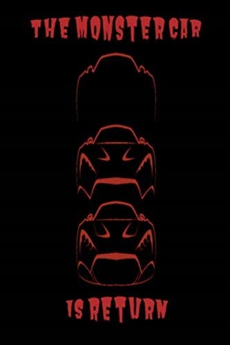 The Monster Car Is Back: Lined book, notebook