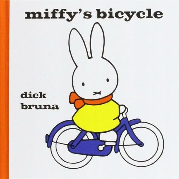 Bruna, Dick: Miffy’s Bicycle