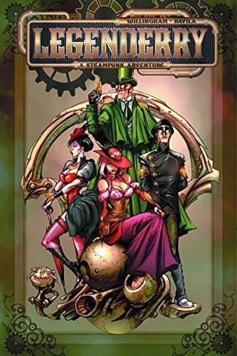 Legenderry: A Steampunk Adventure by Bill Willingham