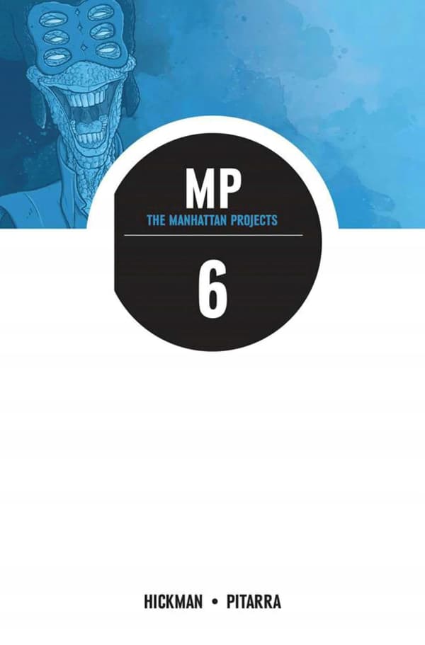 THE MANHATTAN PROJECTS VOLUME 6: SUN BEYOND THE STARS (MANHATTAN PROJECTS T