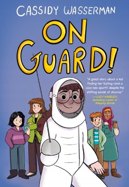 On Guard!: A Marshall Middle School Graphic Novel by Cassidy Wasserman