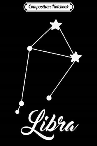 Composition Notebook: Libra Constellation, Zodiac, Astrology, Horoscope, Star S