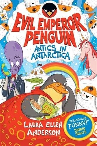 EVIL EMPEROR PENGUIN: ANTICS IN ANTARCTICA - Laura