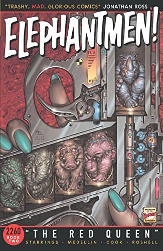 Elephantmen 2260 Book 2: The Red Queen Starkings