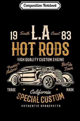 Composition Notebook: Los Angeles Hotrod Hot Rod Muscle Car Journal/Notebook