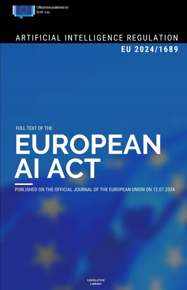 Library, EU AI Act: Full text of the Artificial Intelligence Re