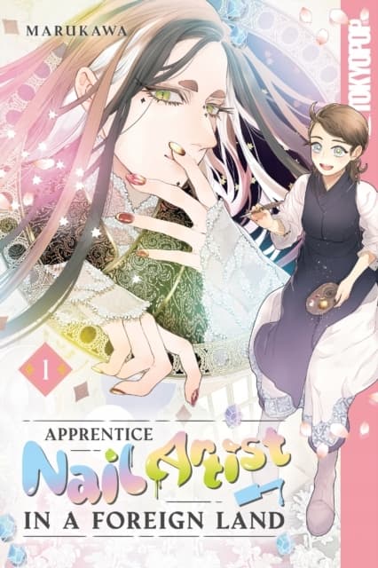 Apprentice Nail Artist in a Foreign Land, Volume 1 MARUKAWA