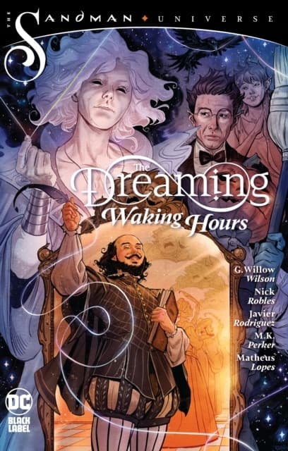 The Dreaming: Waking Hours by Wilson G. Willow