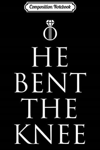Composition Notebook: ‘He Bent The Knee’ – A Wedding and Engagement Gift for the Bride
