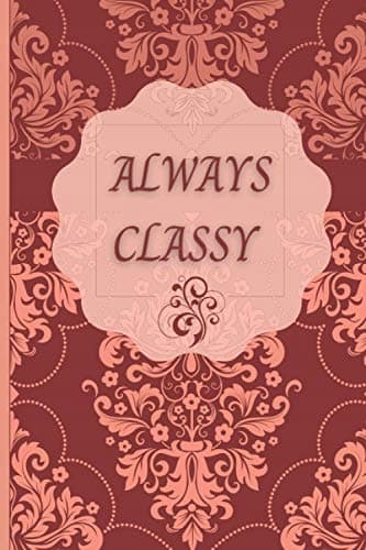 Always Classy Journal: Red, unique, rose-coloured scrolls ‘Always Classy’ jo