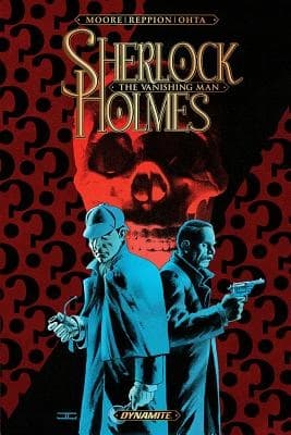 Sherlock Holmes: The Vanishing Man, by Leah Moore
