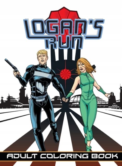 Logans Run: Adult Colouring Book