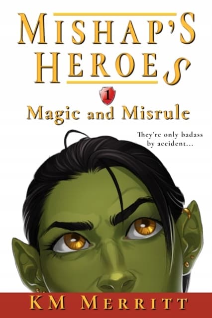 Magic and Misrule by KM MERRITT