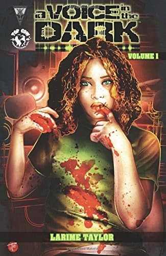 A Voice in the Dark, Volume 1 by Taylor Larime