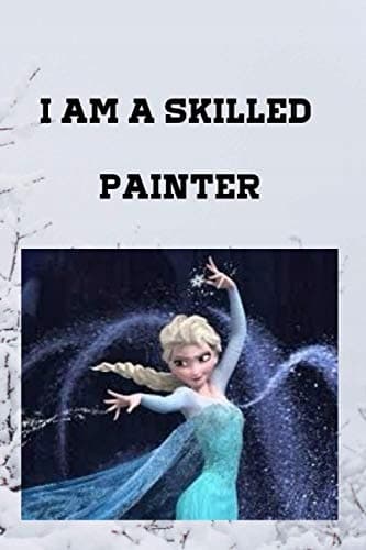 I am a skilled painter