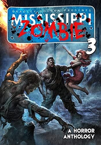 Mississippi Zombie – Volume 3